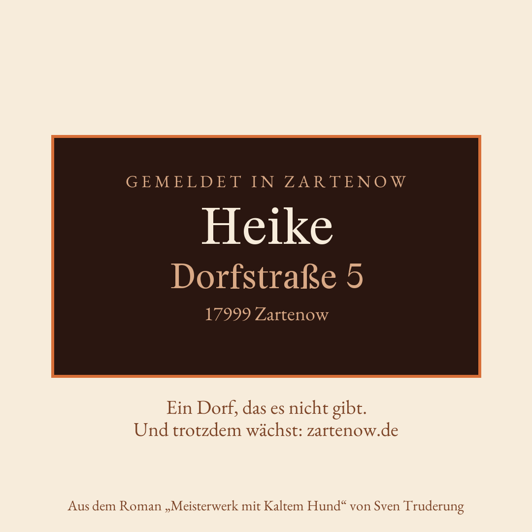 Klingelschild Heike, Dorfstraße 5, 17999 Zartenow