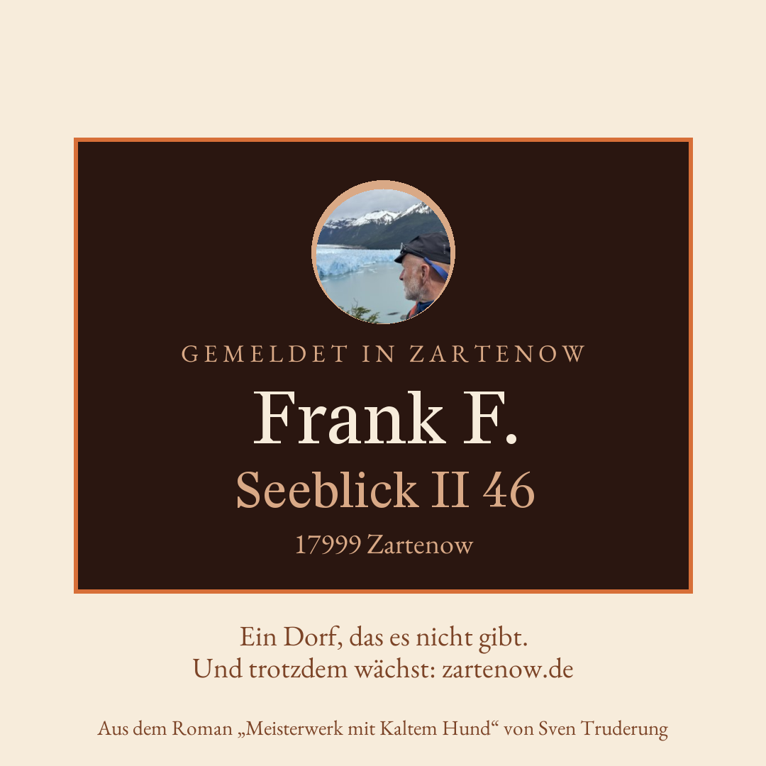 Klingelschild Frank F., Seeblick II 46, 17999 Zartenow