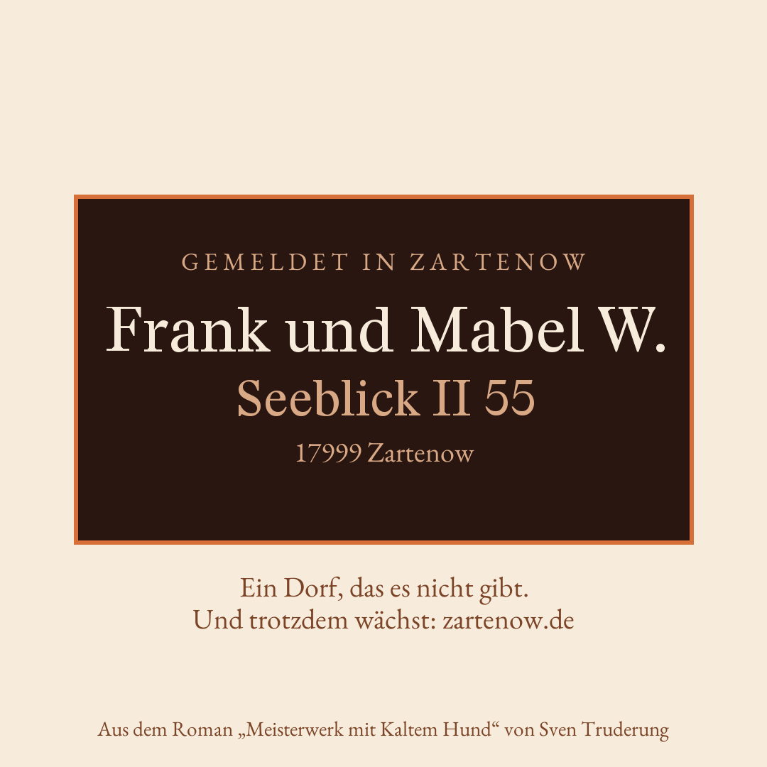 Klingelschild Frank und Mabel W., Seeblick II 55, 17999 Zartenow