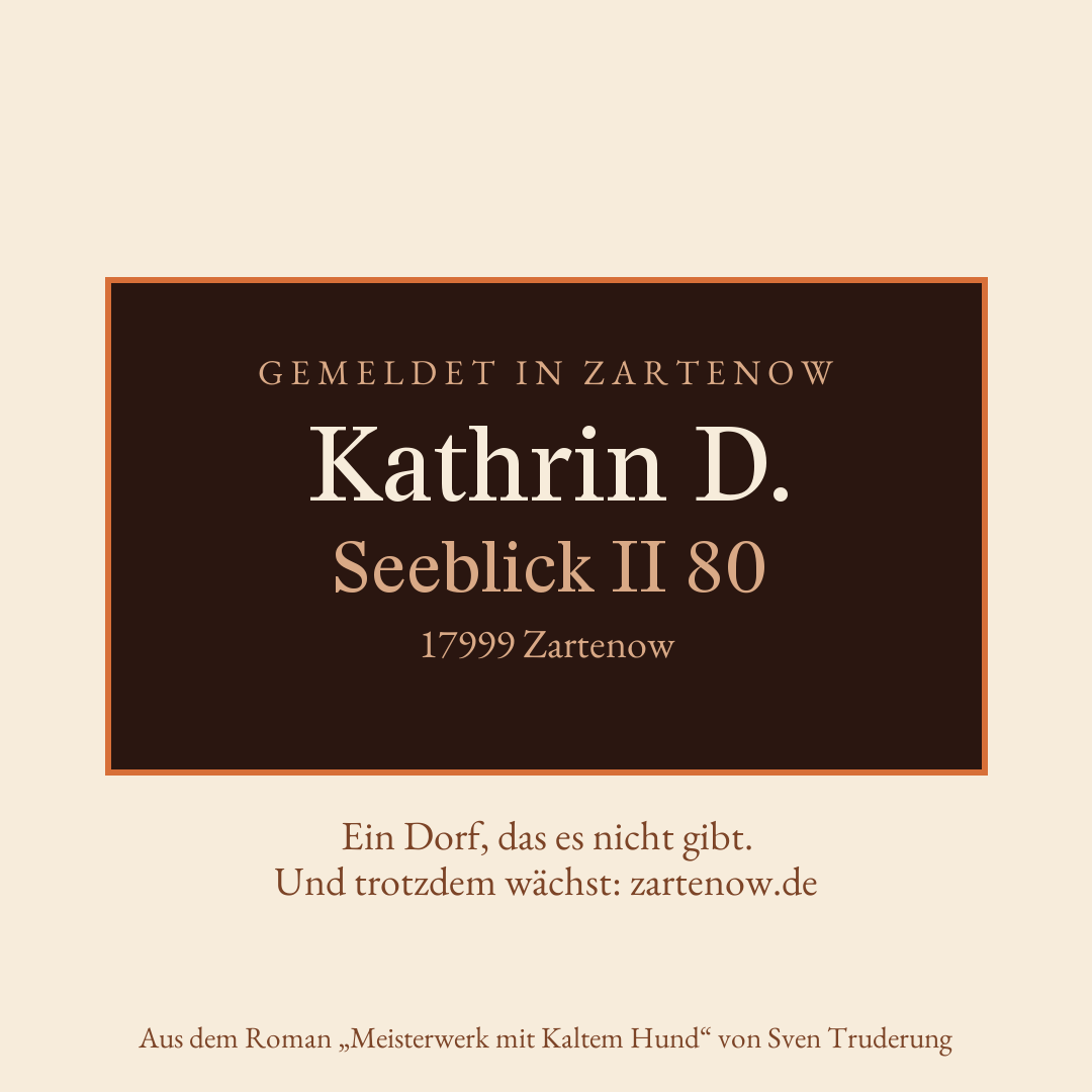 Klingelschild Kathrin D., Seeblick II 80, 17999 Zartenow